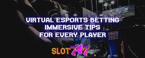 Virtual Esports Betting: Immersive Tips for Every Player